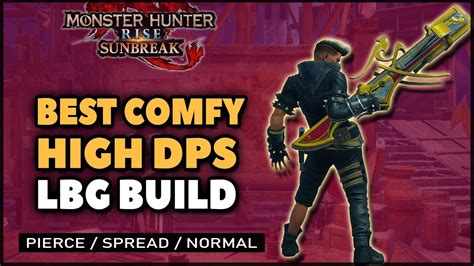 Enjoy it!Monster Hunter Rise: <strong>Sunbreak</strong> - Weapon. . Sunbreak lbg build